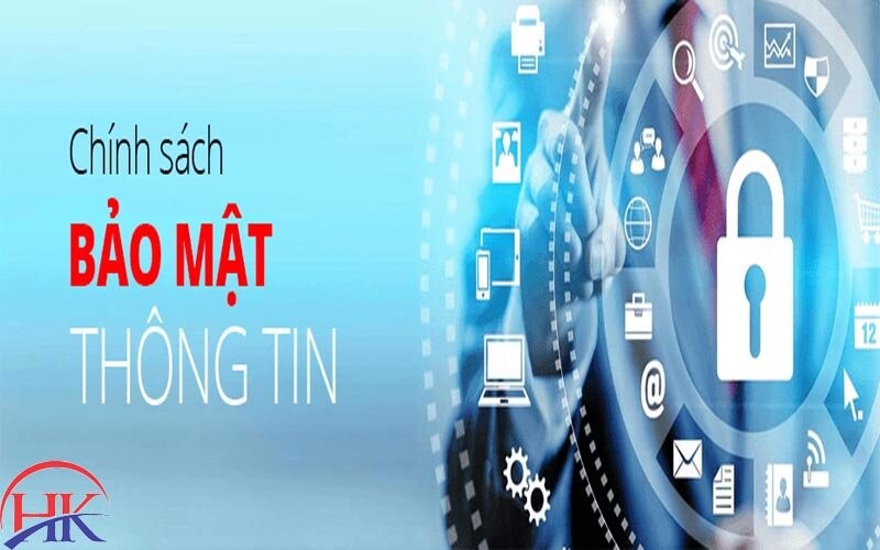 Chính Sách Bảo Mật Thông Tin